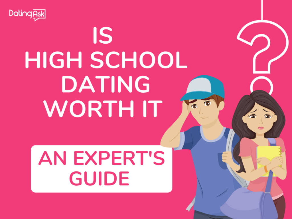 Is Really High School Dating Worth